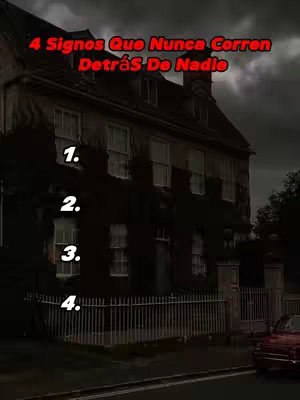 The image shows a dark, gothic-looking building with large windows. The text overlay reads "4 Signos Que Nunca Corren Detrás De Nadie" (4 Signs That Never Run After Anyone). Numbers 1 through 4 are listed beneath the text.