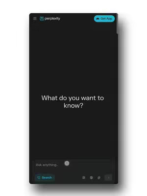 The image displays a smartphone screen with the Perplexity AI app interface. A black background fills most of the screen, with the text "What do you want to know?" in the center. Below, there's an input field that reads "Ask anything..." and a search button. The top features the app's logo and a "Get App" button. The overall composition is clean and minimalistic.