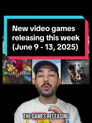 A vertical video cover image featuring a man in the center, presenting upcoming video games. Above him is a box with the text "New video games releasing this week (June 9-13, 2025)". Below it, there are three game covers, and the creator is speaking with a white t-shirt. The overall layout uses a portrait orientation.