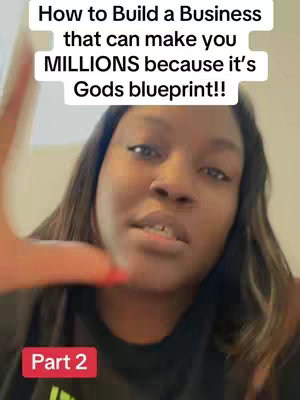 A medium shot features a Black woman looking slightly upward, appearing to speak. Overlaid text states, 'How to Build a Business that can make you MILLIONS because it's Gods blueprint!!' There's a red box at the bottom left corner that says 'Part 2'. The lighting is natural, and the background shows a soft, out-of-focus interior. The woman has long, dark hair and a neutral expression.