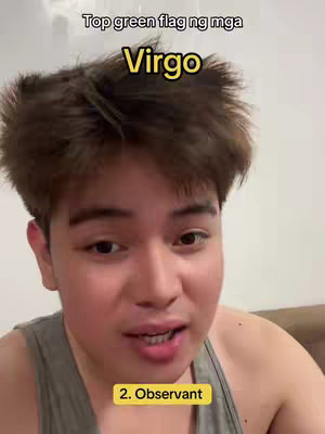 A close-up shot of a person, with the upper body in frame. The person, with brown hair, is looking towards the camera and speaking. Text overlayed in the top left corner reading 'Top green flag ng mga' and below 'Virgo' in bold yellow text. At the bottom of the screen a secondary yellow box reads '2. Observant'.