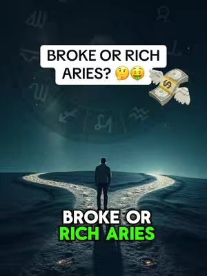 The cover image presents a man standing at a crossroads, with diverging paths suggesting a choice. Above, text overlays ask 'Broke or Rich Aries?'. The overall composition uses a dark, atmospheric background with zodiac symbols and a money bag graphic, hinting at financial fortune related to the Aries zodiac sign. The layout is vertical, optimized for mobile viewing.