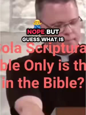 A man in a priestly collar is shown against a blurred background. Overlayed text in a bold red font asks, "Nope But Guess What Is Sola Scriptura Bible Only is in the Bible?"