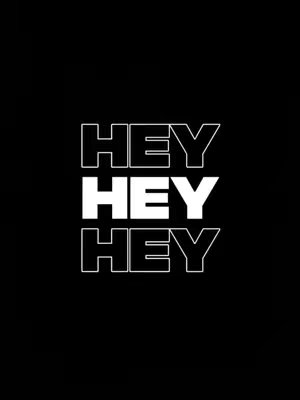 A minimalist graphic with the word "HEY" repeated three times in a stacked layout. The text is white with a black outline, set against a solid black background.