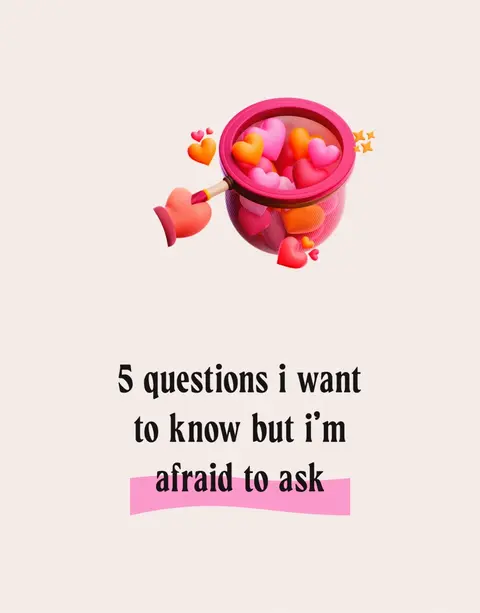 The image features a pink and white gradient background. At the top, a 3D rendered object is showcased: a pink net-like container held by a hand-shaped structure, from which pink, orange, and yellow heart shapes appear to be floating. Below, centered, the text overlay reads: '5 questions i want to know but i'm afraid to ask'. A pink bar underlines the phrase 'afraid to ask.' The overall composition is clean and centered, creating a light and playful visual.