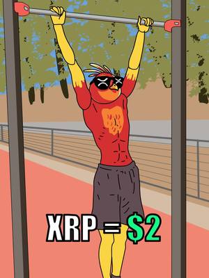 A cartoon image of a bird-like character with a red torso and yellow arms and legs, performing a pull-up on a horizontal bar. The character wears sunglasses. Below the character, text reads "XRP = $2". The background shows a park setting with trees and a fence.