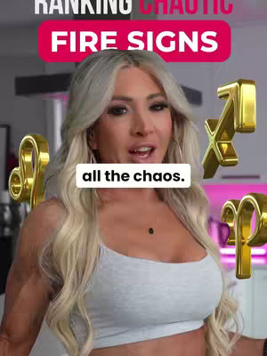 A woman with long blonde hair is centered in the image, looking towards the camera with a slight smile. Behind her, golden zodiac symbols are arranged, and a branded banner at the top reads 'FIRE SIGNS'. A text overlay at the bottom says: 'all the chaos.'.