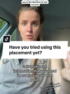 A woman with light skin and light brown hair is sitting in a car, looking towards the camera. A white text box with dark text is over her, asking if the viewer has tried using the placement yet. There is additional text in the image which contains the main theme. The overall composition has a medium shot with indoor lighting.