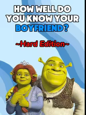 The cover image features Shrek and Fiona from the movie Shrek, with text overlayed. Shrek, on the right, smiles broadly next to Fiona, who is wearing a crown. The background contains a light blue gradient. Text says "HOW WELL DO YOU KNOW YOUR BOYFRIEND?" in white, with "~Hard Edition~" in red underneath.