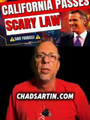 The cover image features a split composition. The top half displays text over an image of what seems to be a news report visual layout, with flashing red and white text that provides a title of 'CALIFORNIA PASSES SCARY LAW'.  Beneath, there is a photo of a smiling man in a suit. The bottom half is of a man with glasses and a red shirt in front of a dark background and holds the domain of 'CHADSARTIN.COM'