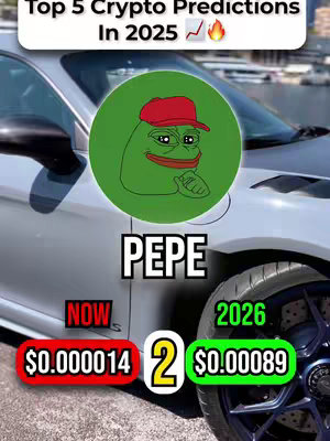 The top of the image features a white banner that reads "Top 5 Crypto Predictions In 2025" with a graph icon trending upwards and a fire emoji, all set against a blurred metallic car background. In the center, a green circle houses an image of Pepe the Frog wearing a red hat. Below, the word "PEPE" is prominently displayed. At the bottom, two colored boxes showcase pricing predictions; the left one in red shows "NOW" with a crypto price, and the right box in green reveals a 2026 price.