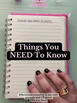 A vertical shot showing a notebook opened on a table or desk. The notebook has pink edges, and a person's hand is visible at the bottom holding the notebook. A black rectangle with white text stating "Things You NEED To Know" is overlayed on the centre. In the lower part of the cover image, the caption @hermoneymastery is my only account and I'll never DM you first!", can be seen