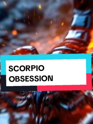 The cover image features a close-up of what appears to be a scorpion or similar creature, with a fiery, blurred background. A teal rectangle with a white background inside it reads "SCORPIO OBSESSION."