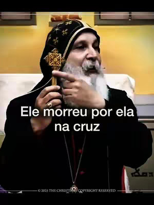 The cover image features a man with a white beard, wearing a black religious garment and a headdress with a cross. He is holding a golden cross and pointing to it with his index finger. Text that says "Ele morreu por ela na cruz" (He died for her on the cross) is overlaid on the image.
