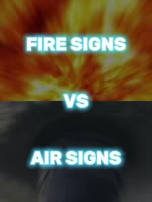 The cover image is split horizontally. The top half has a fiery, orange and yellow blurred background. The text "FIRE SIGNS" in a light blue, glowing font is overlayed on this section. The bottom half features a dark blurred background. On top of this also in light blue, glowing font is the text "AIR SIGNS". Between these text overlays is centered the word "VS" in the same glowing font.