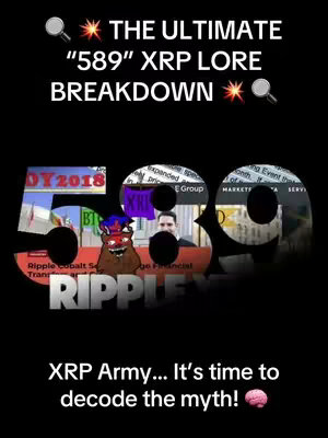 The cover image is a promotional graphic with overlayed text on a black background. The central design features the numbers '589' prominently displayed in a large font, with their individual segments created using various overlaid images, some of which include news articles and a cartoon image. Text overlays such as 'THE ULTIMATE "589" XRP LORE BREAKDOWN' are arranged at the top, and 'XRP Army... It's time to decode the myth!' is at the bottom. The overall appearance is designed to draw viewers into the content and convey a sense of mystery and intrigue.