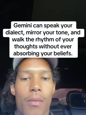 The cover image shows a close-up of a person's face indoors with a black background surrounded by some dark interior elements. A text overlay in a rectangle at the top reads, 'Gemini can speak your dialect, mirror your tone, and walk the rhythm of your thoughts without ever absorbing your beliefs.' The person looks at the camera. The overall lighting seems natural, with the focus on the person's face and the text overlay.
