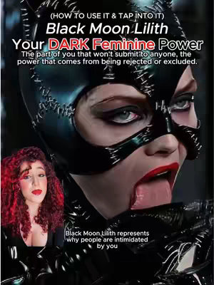 The image showcases a woman dressed in a Catwoman-inspired outfit. The top part of the image displays a close-up of a woman wearing a cat-like mask with stitch accents. In the bottom left corner, a smaller image of the creator also wearing a red lipstick is present. Text overlays include 'Black Moon Lilith' and 'Your Dark Feminine Power,' among other related phrases.