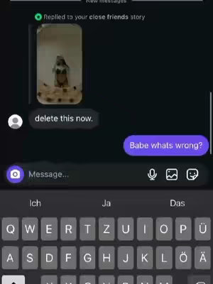 The image shows a smartphone screen displaying a text conversation. The background is dark, with a blurred image of someone in a bikini appearing in a small frame at the top. The text conversation includes messages like "delete this now" and "Babe whats wrong?" The bottom of the screen reveals a German keyboard layout.