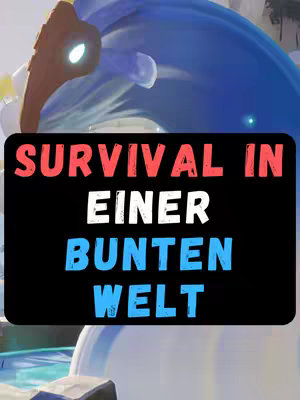 The cover image features a portion of a blue, rounded, fantastical object, possibly part of a creature or a structure. A black rectangular box overlays a portion of the image, containing the text "SURVIVAL IN EINER BUNTEN WELT" in red, white, and blue color scheme. The layout is simple, with a focus on the text overlay.