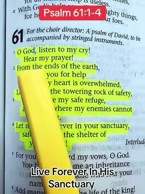 The image from the video features a bible page open, with verses from Psalm 61 highlighted. A yellow highlighter marks several lines of text. The overlay text is at the top saying 'Psalm 61:1-4' and at the bottom saying 'Live Forever In His Sanctuary'.