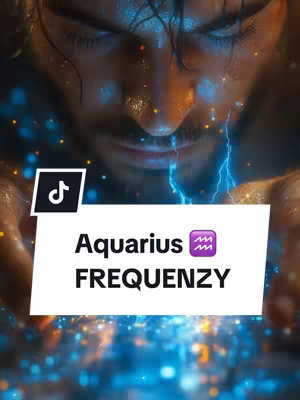 The cover image features a close-up of a person looking down with closed eyes, seemingly channeling energy. The background is dark blue, filled with sparkling lights and crackling blue energy bolts moving towards the person's hands. Overlaid at the bottom is a white box with the text 'Aquarius FREQUENZY.' A TikTok logo is on the top left corner.