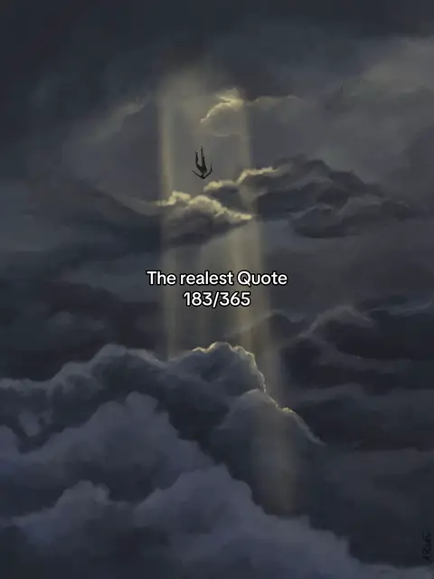 An artistic, dramatic image featuring a dark, cloudy sky with rays of light breaking through, illuminating a silhouette of a person falling. Text is overlaid at the bottom stating 'The realest Quote' with the date marking '183/365'.