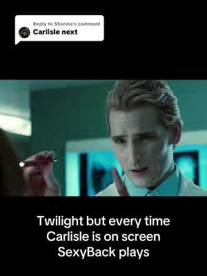 The cover image is a scene from a movie, likely the 'Twilight' saga, with a man in a white coat holding a penlight. The setting appears to be a medical environment with a green-tinted background. There's a comment bubble in the top left with the text "Carlisle next". The bottom of the image has textual overlay: "Twilight but every time Carlisle is on screen SexyBack plays".