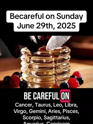 A vertical cover image with a predominantly black background. It features layered text elements, along with a picture of a stack of pancakes being drizzled with syrup. The text elements are in white, positioned at the top in a rectangular box that reads, "Becareful on Sunday June 29th, 2025." Below the pancakes is a rectangular field with the text "BE CAREFUL ON" in a bold white font, with additional text lists of zodiac signs. The bottom text uses a sans-serif font.