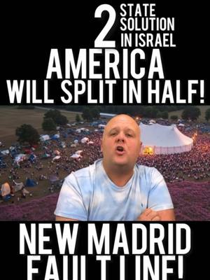 A cover image featuring a man at the center, speaking with an open mouth. Overlayed at the top is large white text that reads "2 STATE SOLUTION IN ISRAEL." Below this, in a larger font, is "AMERICA WILL SPLIT IN HALF!" At the bottom, in white, the words "NEW MADRID FAULT LINE!" are present. The background shows a crowd of people and tents gathered in a field or park, probably for a gathering or event. On the right side of the image there is a large white tent.