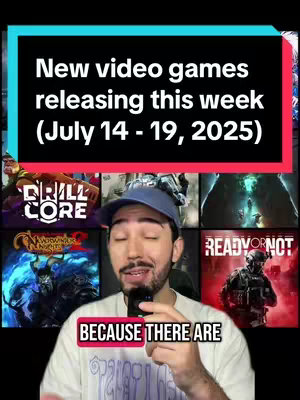 A vertical cover image with a man in the center who is talking to the camera. Above him is a black bar containing text which states the title, releasing this week July 14-19, 2025. Below the man are video game covers, and below them is a text box that states because there are.
