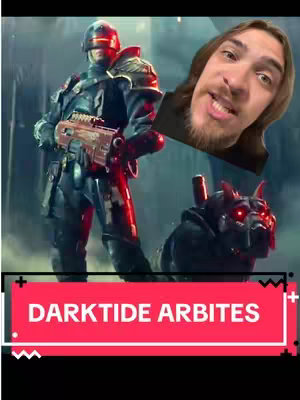 The cover image features a split composition. On the left, a warrior figure from the Warhammer 40k universe is depicted holding a futuristic weapon, against a blurred, colorful background suggesting a battle. To the right, a man with a beard is featured making an engaging expression. At the bottom, a red banner with white text reads 'DARKIDE ARBITES'.