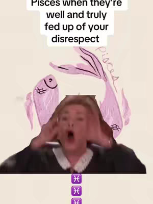 The image shows a dramatic scene with an animated background featuring two pink fish and the word "Pisces" in decorative script. A woman with her mouth wide open and hands on her cheeks is in the foreground, capturing a moment of intense emotion, possibly shock or exasperation. At the bottom are three Pisces zodiac symbols.