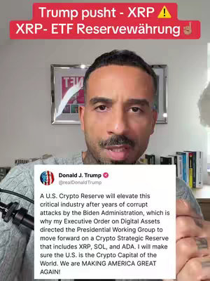 A man with a beard and short hair is positioned at the center of the screen, directly facing the camera The top of the image has a red header with the text: 'Trump pusht - XRP A XRP- ETF Reservewährung'. Below, a screenshot of a tweet by Donald J. Trump is overlaid, discussing a Crypto Reserve and its inclusion of XRP. The overall composition is a mix of text and imagery, with a focus on cryptocurrency and political endorsements.