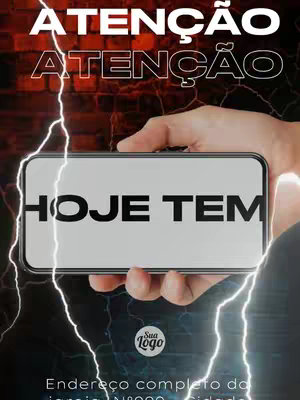 The image presents a smartphone held against a backdrop of a stylized brick wall and electrical storm effects. At the top, the text 'ATENÇÃO ATENÇÃO' appears in two lines, with a bold, white font. The smartphone prominently displays the text 'HOJE TEM' in a strong, black font. Below the phone, a logo is visible. The background features streaks of lightning. Lower text provides additional context, using a simple font, with the address information.
