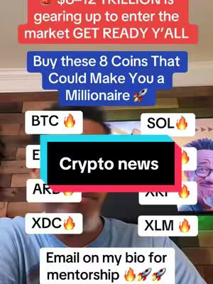 The cover image shows a man in a blue shirt in front of a wooden wall. On top are the information like "$8-12 TRILLION is gearing up to enter the market GET READY Y'ALL" in a red rectangular. The headline "Buy these 8 Coins That Could Make You a Millionaire" is present in a blue rectangular banner with a rocket ship graphic. There are various crypto names displayed in individual boxes, as well as a "Crypto news" banner. The bottom displays "Email on my bio for mentorship" with rocket and fire emojis.