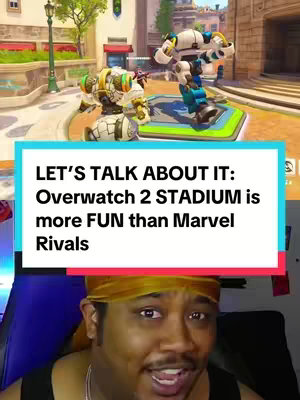 The cover image is a vertical video grab. At the top, there's an Overwatch 2 stadium scene, showcasing two game characters in their arenas. A text box overlays the scene, stating 'LET'S TALK ABOUT IT: Overwatch 2 STADIUM is more FUN than Marvel Rivals.' Below, the creator is seen looking at the camera. He is wearing a yellow head wrap and is positioned in front of a screen with a black background.