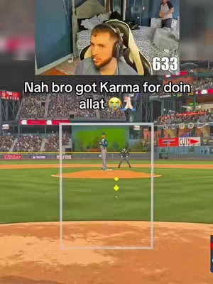 The cover image shows a split screen. The top portion features a live video of a man wearing headphones, with a gaming setup visible in the background. The bottom half displays a baseball video game, with a batter at the plate and a pitcher on the mound. Overlayed text reads, "Nah bro got Karma for doin allat" accompanied by an emoji.