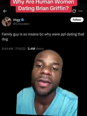 The cover image displays a screenshot of a person's tweet about the animated television show Family Guy. The tweet is displayed against a background of black. The creator is in a face close up shot with a serious expression and is in a t-shirt. The top left side of the image has the words "Why Are Human Women Dating Brian Griffin?"