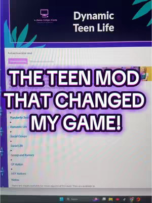 A screenshot of a computer screen displaying a web page. The page is centered on the screen with white background and the text overlay is applied on top with a neon purple glow. A website or app interface related to "The Sims 4" video game mod is displayed, with various options listed. The title text reads, “Dynamic Teen Life”.