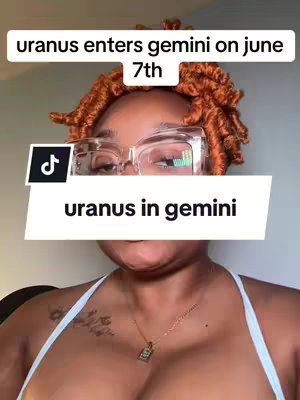 The cover image features a woman with curly, orange-toned hair and clear-framed glasses. Text overlays the image, with one label stating "uranus enters gemini on june 7th" at the top and another labeled "uranus in gemini" at the bottom. A TikTok logo is partially visible on the left side of the image.