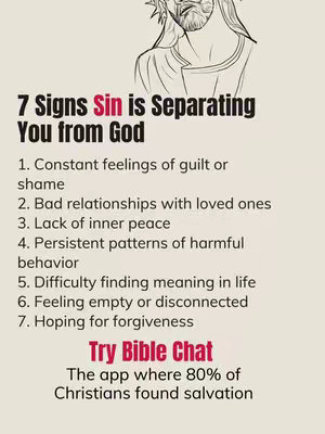 The cover image displays text over a light beige background. In the upper-right corner, there's a minimalist sketch of a figure, likely Jesus, with a halo and crown of thorns. The central text, in bold, large black font, lists '7 Signs Sin is Separating You from God'. Below, several bullet points describe these signs: guilt, bad relationships, lack of peace, harmful behavior, difficulty finding meaning, feeling empty, and hoping for forgiveness. The text 'Try Bible Chat' is in a large, red font, with the description 'The app where 80% of Christians found salvation', below in a smaller font, also in black. The overall composition is straightforward, with a clear hierarchy of information. The color palette is conservative.
