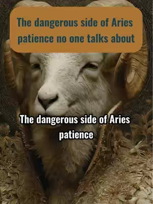 The cover image features a close-up of a Ram's face, with a text overlay in a tan rectangle at the top and a text overlay below. The text on top says, "The dangerous side of Aries patience no one talks about." The text overlay below says, "The dangerous side of Aries patience".