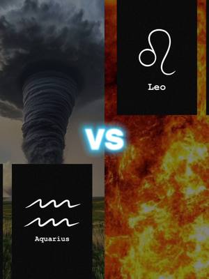 The image is divided into four quadrants. The top-left quadrant features a dark, swirling tornado. In the top-right, there's a black square with the Leo zodiac symbol and the word "Leo" in white. The bottom-left quadrant has a black square with the Aquarius zodiac symbol and the word "Aquarius", also in white. The bottom-right quadrant displays a sun. In the center, between the quadrants, is the glowing white text "VS".