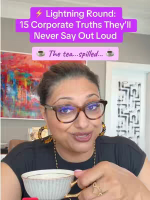 A woman with brown hair and glasses is holding a teacup, looking directly at the camera and talking. Above her head is a pink banner with white text that reads "⚡️ Lightning Round: 15 Corporate Truths They'll Never Say Out Loud". Below this, a smaller pink banner says "The tea...spilled..." with two small teacup icons.