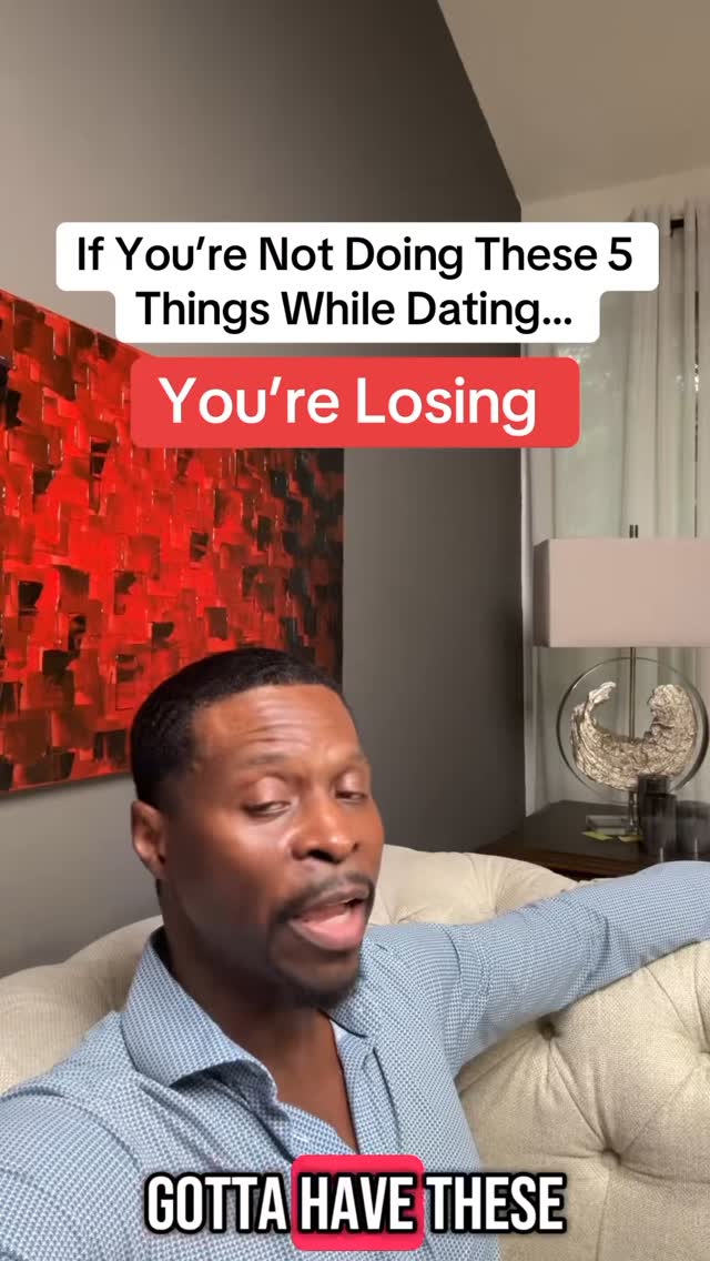 The cover image features a man in a button-down shirt against the backdrop of a contemporary living space. Overlaid on the image are text boxes in white and red, with phrases like "If You're Not Doing These 5 Things While Dating... You're Losing" and "GOTTA HAVE THESE". The man appears to be speaking and gesturing.
