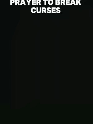 The cover image is a minimalist design with a solid black background. Centered at the top, there is white text that reads 'PRAYER TO BREAK CURSES.' The text is in a sans-serif font, providing a clean and direct message. The composition is simple, with the stark contrast of white text against the black background, focusing the viewer's attention on the message.
