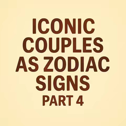 The cover image features white text on a beige background. The text reads "ICONIC COUPLES AS ZODIAC SIGNS PART 4" in bold, dark brown letters. The layout is simple, with the text stacked vertically to fill most of the frame. The background is a solid, light tan color.