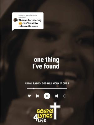 The image is a vertically oriented screenshot, likely from a social media platform. The primary focus appears to be the blurred face and upper body of a woman. Text overlays throughout the image. In the top-left corner, there is a speech bubble containing text. The words “one thing I’ve found” are overlaid in a white, bold font in the middle of the frame. The bottom of the image features more text detailing the song’s title and artist, along with a stylized playbar with icons for play/pause, skip, and a heart, all in white. At the very bottom, the logo “Gospel Lyrics 4 Life”, which is vertically oriented, and positioned, with a cross, text which is placed, at the lowest part of the image.