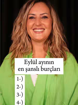 A woman with long wavy hair smiles directly at the camera. She wears a bright green kimono over a white top. The background is dark. A white rectangle over her contains the text "Eylül ayının en şanslı burçları"  and a numbered list: 1-), 2-), 3-), 4-).